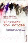 Rückkehr von morgen - George G Ritchie ; Elizabeth Sherrill - 9783868277869