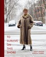 To Survive On This Shore - Jess T. Dugan ; Vanessa Fabbre - 9783868288544