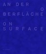 An der Oberfläche_On Surface - DINKLA,  Söke - 9783868323368