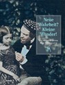 Neue Wahrheit? Kleine Wunder! Die frühen Jahre der Fotografie - Museum Georg Schäfer Schweinfurt ; Kunstmuseum Ahlen - 9783868326314