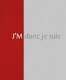 Jochen Mühlenbrink - J'M donc je suis - Sasa Bogojev ; Sebastian Schmitt ; Anna Heinze - 9783868333299