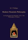 Modern Thomistic Philosophy An Explanation for Students - R. P. Phillips - 9783868385397