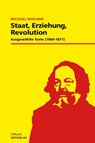 Staat, Erziehung, Revolution - Michael Bakunin - 9783868411157