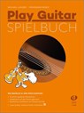 Play Guitar Spielbuch - Michael Langer ; Ferdinand Neges - 9783868492651
