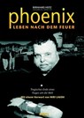 Phoenix - Leben nach dem Feuer - Andreas Spaeth - 9783868526646