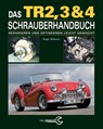 Das Triumph TR2, 3 & 4 Schrauberhandbuch - Roger Williams - 9783868528855