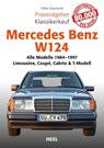 Mercedes-Benz W 124 - Tobias Zoporowski - 9783868529340