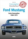 Praxisratgeber Klassikerkauf: Ford Mustang - Matt Cook - 9783868529357