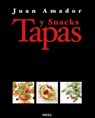 Tapas & Snacks - Juan Amador - 9783868529852