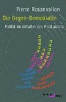 Die Gegen-Demokratie - ROSANVALLON,  Pierre - 9783868543124