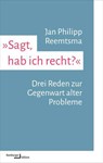 »Sagt, hab ich recht?« - Jan Philipp Reemtsma - 9783868544206