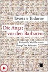 Die Angst vor den Barbaren - Tzvetan Todorov - 9783868545906