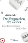 Das Versprechen des Geldes - Aaron Sahr - 9783868549089