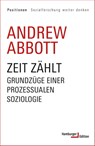 Zeit zählt - Andrew Abbott ; Thomas Hoebel ; Wolfgang Knöbl ; Aaron Sahr - 9783868549812