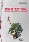 Hortitecture - Almut Gruntuch-Ernst ; IDAS Institute for Design and Architectural Strategies - 9783868595475