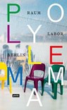 Polylemma (English edition) - raumlaborberlin - 9783868597387