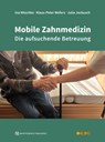 Mobile Zahnmedizin - Ina Nitschke ; Klaus-Peter Wefers ; Julia Jockusch - 9783868676549