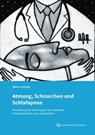 Atmung, Schnarchen und Schlafapnoe - Steven Lamberg - 9783868677249