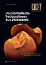 Hochästhetische Restaurationen aus Vollkeramik - Vincent Fehmer - 9783868677430