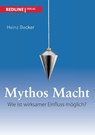 Mythos Macht - Heinz Becker - 9783868813708