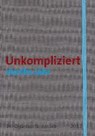 Pfläging, N: Unkompliziert durchs Jahr - PFLÄGING,  Niels ; Hermann, Silke - 9783868816433
