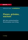 Planen, gründen, wachsen - Thomas Kubr ; Daniel Ilar ; Heinz Marchesi - 9783868816488