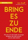 Bring es zu Ende! - Jon Acuff - 9783868817072