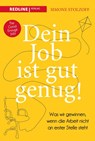 Dein Job ist gut genug! - Simone Stolzoff - 9783868819618