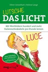 Lutsche das Licht - Oliver Geisselhart ; Helmut Lange - 9783868824322