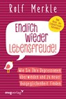Endlich wieder Lebensfreude - Rolf Merkle - 9783868828924