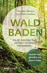 Waldbaden - Annette Bernjus ; Anna Cavelius - 9783868829181
