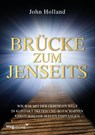 Brücke zum Jenseits - John Holland - 9783868829488