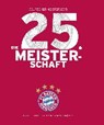 Vetten, D: FC Bayern München: Deutscher Meister 2015 - VETTEN,  Detlef ; Kühne-Hellmessen, Ulrich - 9783868837230