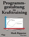 Programmgestaltung im Krafttraining - Mark Rippetoe ; Andy Baker - 9783868837711