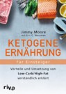 Ketogene Ernährung für Einsteiger - Jimmy Moore ; Eric C. Westman - 9783868839715