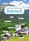 Bairisch - Das Mundart-Bilderbuch - Hartmut Ronge - 9783868839906