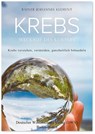 Krebs. Weckruf des Körpers - Rainer Johannes Klement - 9783868882032