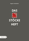 Das Stöckeheft - Dagmar Arzenbacher - 9783868920314