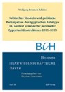 Politisches Handeln und politische Partizipation der ägyptischen Salafiyya im Kontext veränderter politischer Opportunitätsstrukturen 2011-2013 - SCHÄFER,  Wolfgang Bernhard - 9783868931983
