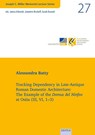Tracking Dependency in Late-Antique Roman Domestic Architecture: - Alessandra Batty - 9783868934892
