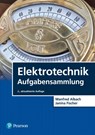 Elektrotechnik Aufgabensammlung - Manfred Albach ; Janina Fischer - 9783868943979