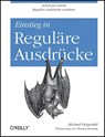 Einstieg in Reguläre Ausdrücke - Michael Fitzgerald - 9783868999402