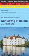 Mit dem Wohnmobil nach Schleswig-Holstein und Hamburg - Heiner Newe ; Heiderose Thomsen-Newe - 9783869030425