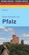 Mit dem Wohnmobil in die Pfalz - Ralf Gréus - 9783869031354