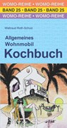 Allgemeines Wohnmobil Kochbuch - Waltraud Roth-Schulz - 9783869032542