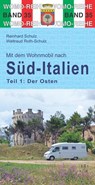 Mit dem Wohnmobil nach Süd-Italien. Teil 1: Der Osten - Reinhard Schulz ; Waltraud Roth-Schulz - 9783869033563