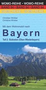 Mit dem Wohnmobil nach Bayern. Teil 2: Südosten (Ober-/Niederbayern) - Christian Winkler ; Christina Winkler - 9783869038421
