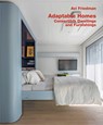 Adaptable Homes. Convertible Dwellings and Furnishings - Avi (Hochschullehrer) Friedman - 9783869050485