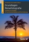 Grundlagen Reisefotografie - Peter Uhl ; Martina Walther-Uhl - 9783869102122