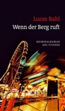 Wenn der Berg ruft - Lucas Bahl - 9783869133140